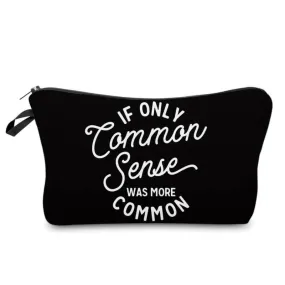If Only Common Sense Pouch