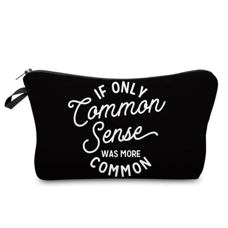 If Only Common Sense Pouch